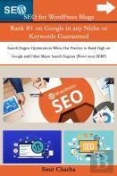 Seo For Wordpress Blogs  Rank #1 On Google In Any Niche Or Keywords Guaranteed