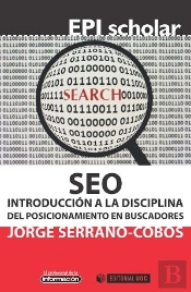Seo. Introducción A La Disciplina Del Posicionamiento En Buscadores
