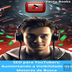 Bertrand.pt - Seo Para Youtubers: Aumentando A Visibilidade Nos Motores De Busca