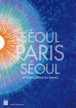 Bertrand.pt - Séoul - Paris - Séoul ; Artistes Coréens En France