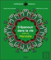 S'Épanouir Dans La Vie Grâce Au Mandala