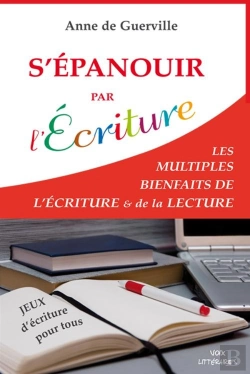 Bertrand.pt - S'Epanouir Par L'Ecriture - Les Multiples Bienfaits De L'Ecriture & De La Lecture