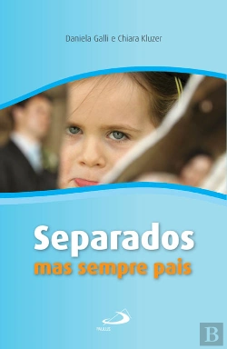 Bertrand.pt - Separados Mas Sempre Pais