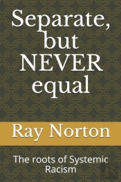 Separate, But Never Equal