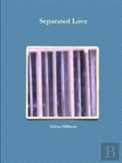 Separated Love