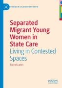 Separated Migrant Young Women In State Care