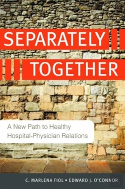 Bertrand.pt - Separately Together: A New Path To Healthy Hospital-Physician Relations