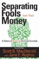 Separating Fools From Their Money