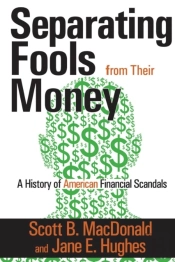 Separating Fools From Their Money