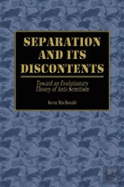 Separation And Its Discontents:  Toward An Evolutionary Theory Of Anti-Semitism