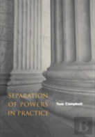 Separation Of Powers In Practice