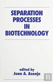 Separation Processes In Biotechnology