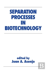 Separation Processes In Biotechnology
