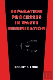 Separation Processes In Waste Minimization
