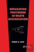 Separation Processes In Waste Minimization