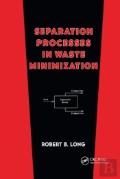 Separation Processes In Waste Minimization