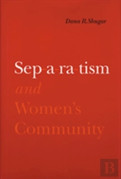 Separatism And Women'S Community