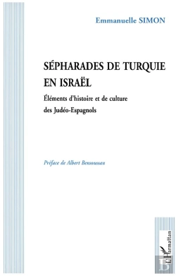 Bertrand.pt - Sépharades De Turquie En Israël ; Éléments D'Histoire Et De Culture Des Judéo-Espagnols