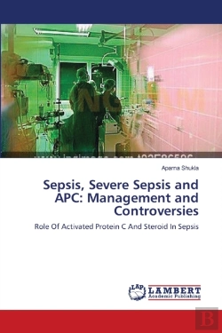 Bertrand.pt - Sepsis, Severe Sepsis And Apc: Managemen