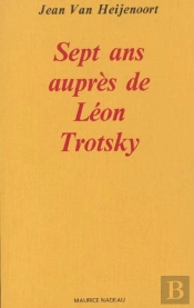 Sept Ans Aupres De Leon Trotsky