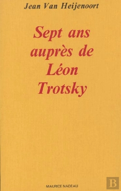 Bertrand.pt - Sept Ans Aupres De Leon Trotsky