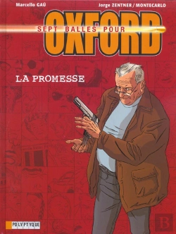 Bertrand.pt - Sept Balles Pour Oxford T.1; La Promesse