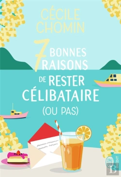 Bertrand.pt - Sept Bonnes Raisons De Rester Celibataire (Ou Pas)