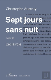 Sept Jours Sans Nuit - <I>Suivi De</I> L'Eclaircie