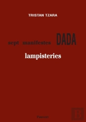 Sept Manifestes Dada ; Lampisterie