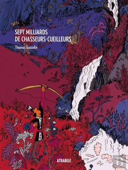 Bertrand.pt - Sept Milliards De Chasseurs-Cueilleurs