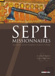 Sept Missionnaires ; Sept Moines Partent Évangéliser De Féroces Vikings