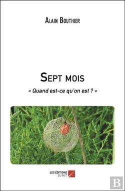 Bertrand.pt - Sept Mois : Quand Est-Ce Qu'On Est ?