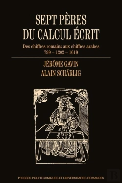 Bertrand.pt - Sept Pères Du Calcul Écrit ; Des Chiffres Romains Aux Chiffres Arabes