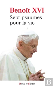 Sept Psaumes Pour La Vie