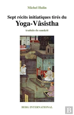 Bertrand.pt - Sept Recits Initiatiques Tires Du Yoga-Vasistha - 2e Edition