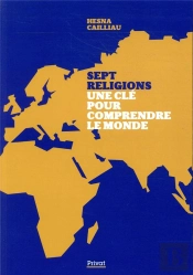 Sept Religions, Une Clé Pour Comprendre Le Monde