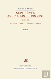 Sept Rêves Avec Marcel Proust