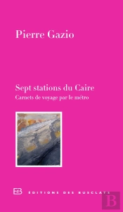 Sept Stations Du Caire
