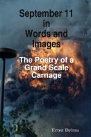 September 11 In Words And Images - The Poetry Of A Grand Scale Carnage