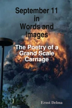 Bertrand.pt - September 11 In Words And Images - The Poetry Of A Grand Scale Carnage