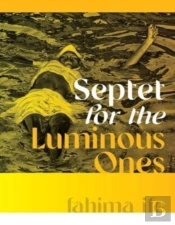 Septet For The Luminous Ones