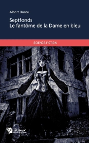 Septfonds ; Le Fantôme De La Dame En Bleu