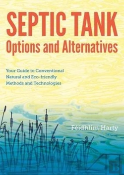 Bertrand.pt - Septic Tank Options And Alternatives: Your Guide To Conventional Natural And Eco-Friendly Methods And Technologies