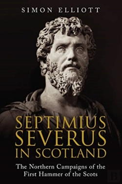 Bertrand.pt - Septimius Severus In Scotland