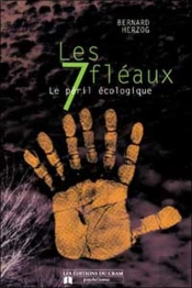 Septs Fleaux ; Le Peril Ecologique