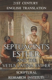 Septuagint'S Esther And The Vetus Latina Esther