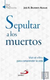 Sepultar A Los Muertos