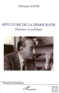 Bertrand.pt - Sépulture De La Démocratie ; Thanatos Et Politique