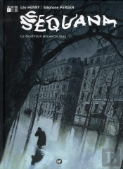 Sequana T.1 ; Le Guetteur Mélancolique