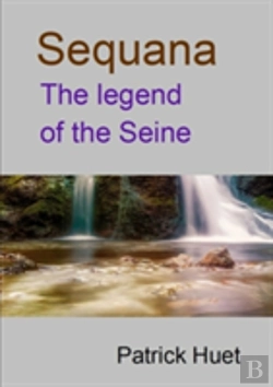 Bertrand.pt - Sequana The Legend Of The Seine